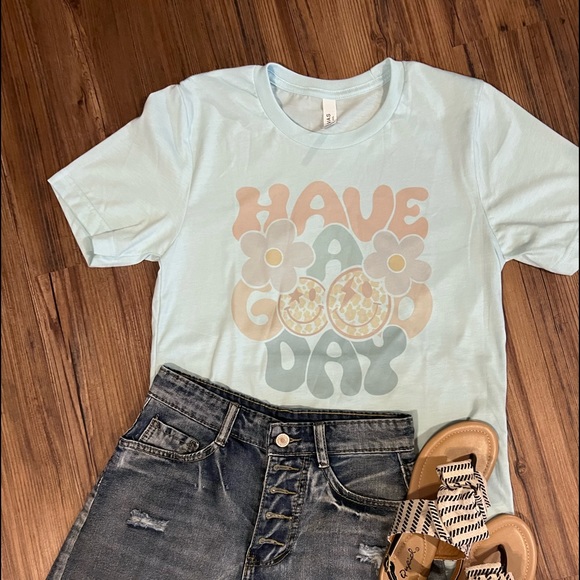 Have a good day tee - Picture 1 of 1